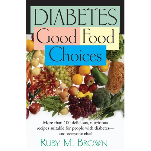 Diabetes: Good Food Choices - Paperback
