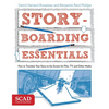 Storyboarding Essentials: Scad Creative Essentials (How to Translate Your Story to the Screen for Film, Tv, and Other Media) - Paperback