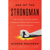 The Age of the Strongman: How the Cult of the Leader Threatens Democracy Around the World - Paperback