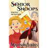 Senior Snoops: An Agnes Barton Senior Sleuths Mystery - Paperback
