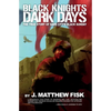 Black Knights, Dark Days: The True Story of Sadr City's Black Sunday - Paperback