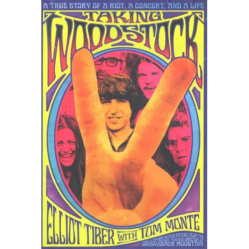 Taking Woodstock: A True Story of a Riot, a Concert, and a Life - Paperback