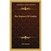 The Nature Of Gothic - Hardcover