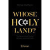 Whose Holy Land?: The Roots of the Conflict Between Jews and Arabs - Paperback