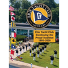 Erie Yacht Club Continuing the Proud Tradition 1995 - 2020 - Hardcover