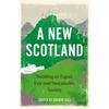 A New Scotland, A: Building an Equal, Fair and Sustainable Society - Hardcover