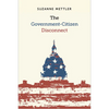 The Government-Citizen Disconnect - Paperback