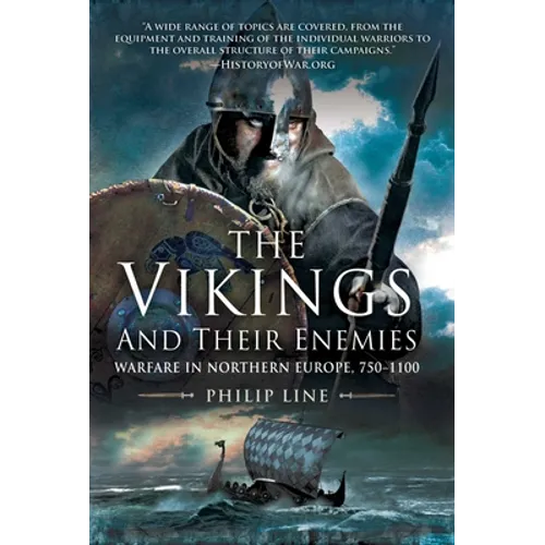 The Vikings and Their Enemies: Warfare in Northern Europe, 750-1100 - Paperback