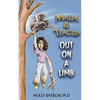 Malia & Teacup: Out on a Limb - Paperback