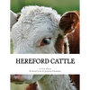 Hereford Cattle: As imported by C.S. Cross - Paperback