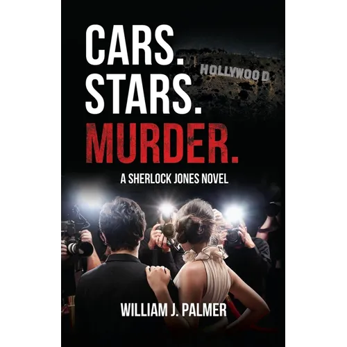 Cars. Stars. Murder.: A Sherlock Jones Novel - Paperback