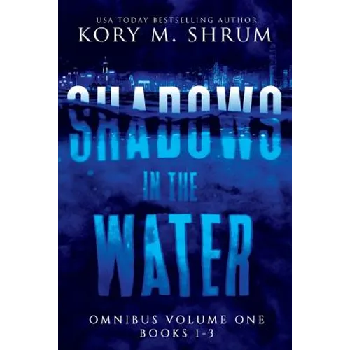 Shadows In The Water Omnibus Volume 1: Books 1 - 3 - Paperback