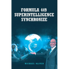 Formula 449 Superintelligence Synchronize - Paperback