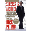 Success Is a Choice: Ten Steps to Overachieving in Business and Life - Paperback
