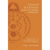 Classical and Christian Ideas of World Harmony: Prolegomena to an Interpretation of the Word Stimmung - Hardcover