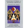 Enochian World of Aleister Crowley: Enochian Sex Magick - Paperback