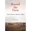 Beyond the Farm: National Ambitions in Rural New England - Paperback