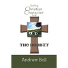 Building Christian Character Through the Hobbit: Bible-Study and Companion Book - Paperback