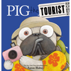 Pig the Tourist - Hardcover