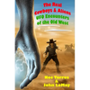 The Real Cowboys & Aliens, 2nd Edition: UFO Encounters of the Old West - Paperback
