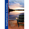 Simplified Estate Accounting A Guide for Executors, Trustees, and Attorneys - Paperback