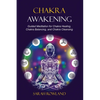 Chakra Awakening: Guided Meditation to Heal Your Body and Increase Energy with Chakra Balancing, Chakra Healing, Reiki Healing, and Guided Imagery - Paperback