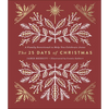 The 25 Days of Christmas: A Family Devotional to Help You Celebrate Jesus - Hardcover