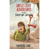 Uncle Leo'S Adventures In The Siberian Jungle - Hardcover