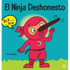 El Ninja Deshonesto: Un libro para niños sobre mentir y decir la verdad - Hardcover