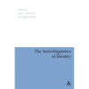 The Sociolinguistics of Identity - Paperback