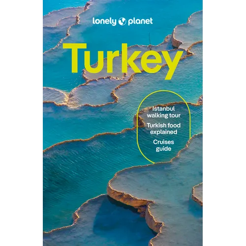 Lonely Planet Turkiye: Plan the Trip of a Lifetime Detailed Itineraries & Maps Insider Tips Covers Istanbul, Troy, Izmir and More - Paperback