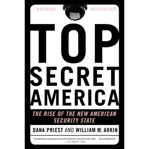 Top Secret America: The Rise of the New American Security State - Paperback
