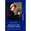 Writing the Self, Writing the Nation: Romantic Selfhood in the Works of Germaine de Staël and Claire de Duras - Paperback