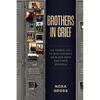 Brothers in Grief: The Hidden Toll of Gun Violence on Black Boys and Their Schools - Hardcover