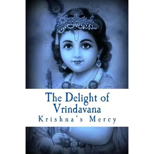 The Delight of Vrindavana - Paperback