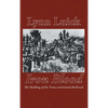Iron Blood: The Building of the Trans-continental Railroad - Hardcover