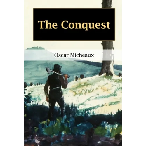 The Conquest: The Story of a Negro Pioneer - Paperback
