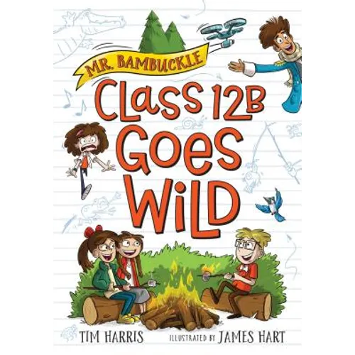 Mr. Bambuckle: Class 12b Goes Wild - Paperback