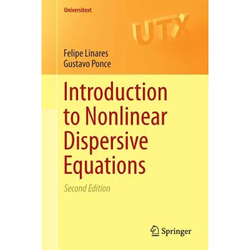 Introduction to Nonlinear Dispersive Equations - Paperback