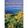 Mountain Nature: A Seasonal Natural History of the Southern Appalachians - Paperback