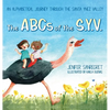 The ABCs of S.Y.V.: An alphabetical journey through the Santa Ynez Valley - Hardcover