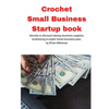 Crochet Small Business Startup book - Paperback