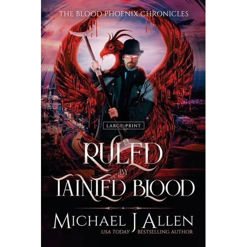 Ruled by Tainted Blood: A Completed Angel War Urban Fantasy - Paperback