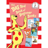 The Big Red Book of Beginner Books: I Want to Be Somebody New!; Stop That Ball!; The Very Bad Bunny; Sam and the Firefly; Robert the Rose Horse; The D - Hardcover