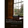 El baul para la manifestacion: Un relato para revelar en la crisis el proposito escondido en el alma - Paperback