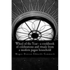 Wheel of the Year: A cookbook of celebrations and rituals from a modern pagan household - Paperback