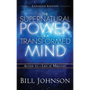 The Supernatural Power of the Transformed Mind Expanded Edition - Hardcover
