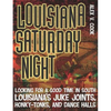 Louisiana Saturday Night: Looking for a Good Time in South Louisiana's Juke Joints, Honky-Tonks, and Dance Halls - Paperback