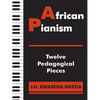 African Pianism: Twelve Pedagogical Pieces - Paperback