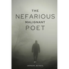 The nefarious malignant poet - Paperback